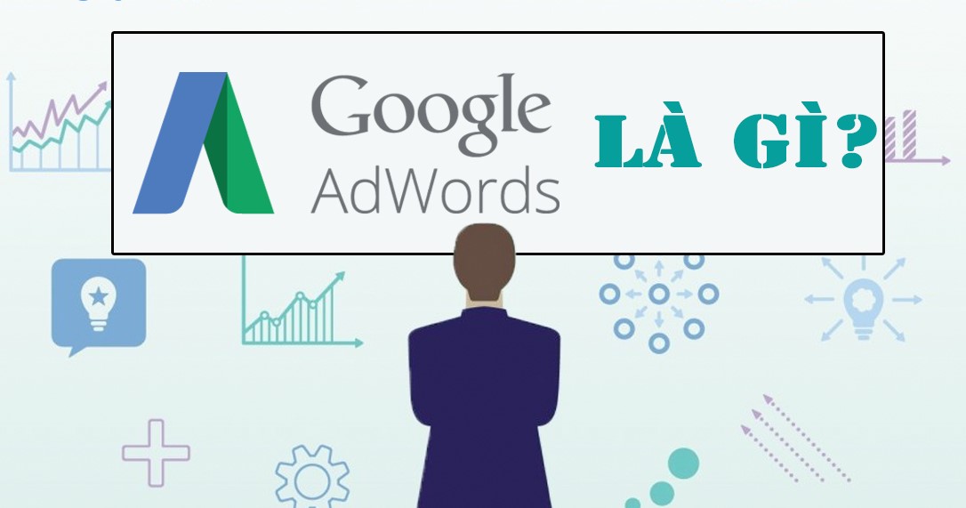 Chạy quảng cáo Google Ads là gì